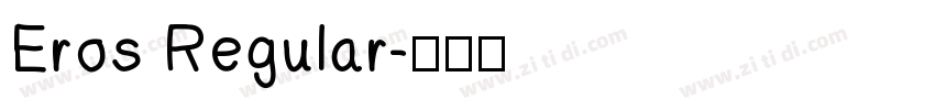 Eros Regular字体转换